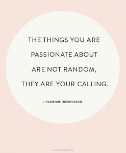 Listen to your heart and follow your passion :-) Never let anyone deprive you from doing the things you love